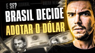 BRASIL ADOTA O DÓLAR o que aconteceria [upl. by Selden532]