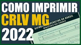 Como imprimir o CRLV do veículo 2022  Detran MG [upl. by Fabron267]