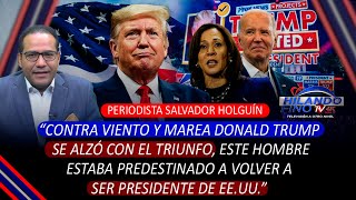 “Contra todo pronóstico Donald Trump logró la victoria predestinado a ser presidente de EEUU” [upl. by Latrena]