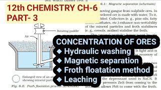 12th Chemistry Ch6Part3Concentration of OresStudy with Farru [upl. by Ahsenet427]