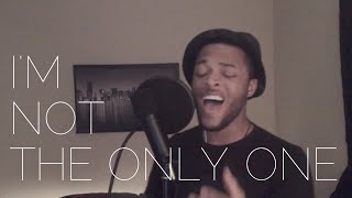 quotIm Not The Only Onequot Cover  Sam Smith  TONYB [upl. by Jann305]