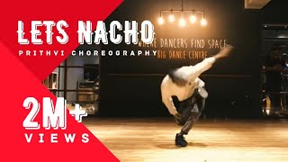 Let’s Nacho  House Showcase  BigDanceCentre 9M  Prithvi  FAMOUS CREW [upl. by Bebe]