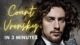 Count Vronsky in 3 minutes [upl. by Marquis]