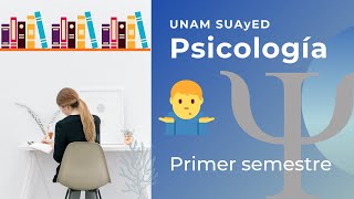 Primer semestre Psicología a distancia SUAyED  Segunda Carrera  UNAM [upl. by Silverman]