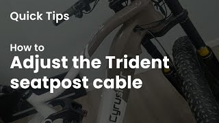 How to adjust the Trident seatpost cable  cyrusher sports quicktips [upl. by Ashjian161]