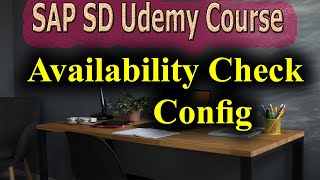 74 SAP SD Free Course availability check config [upl. by Anpas20]