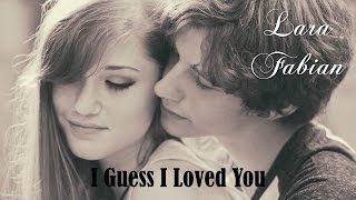 I Guess I Loved You Lara Fabian TRADUÇÃO HD Lyrics Video [upl. by Oigimer752]