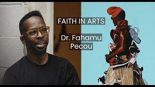 FAITH IN ARTS A Conversation with Dr Fahamu Pecou [upl. by Cordalia]