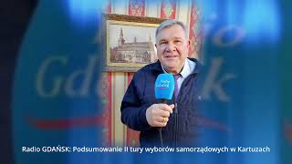 Radio Gdańsk o wstępnych wynikach II tury Wyborów Samorządowych 2024 [upl. by Atiuqin]