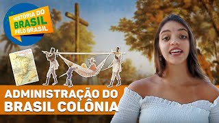 CAPITANIAS HEREDITÁRIAS E BRASIL COLÔNIA  HISTÓRIA DO BRASIL PELO BRASIL Ep 2  Débora Aladim [upl. by Japheth]