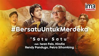 Satu Satu  Bersatu untuk Merdeka by Iwan Fals Hindia Rendy Pandugo Petra Sihombing [upl. by Novled822]