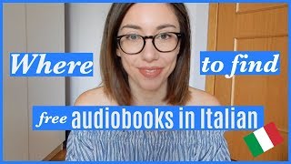 Where to find free audiobooks in Italian  Dove trovare audiolibri gratuiti in italiano [upl. by Malina]