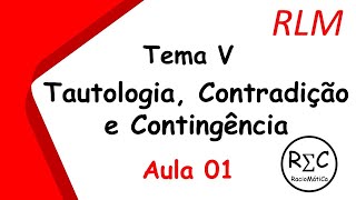 Tema V  Tautologia Contradição e Contingência  Aula 01 [upl. by Ettelrahc785]