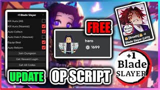 ⛩️OP 1 Blade Slayer Script  Kill Aura  Get OP Hero  Get All Codes [upl. by Susejedesoj]