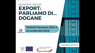 Seminario quotModelli Intrastat 2024 e le novità dal 2028quot [upl. by Air]