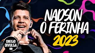 NADSON O FERINHA SERESTA PRW TOMAR TODAS  ABRIL 2023 [upl. by Sainana]