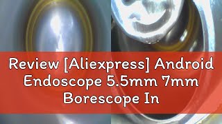 Review Aliexpress Android Endoscope 55mm 7mm Borescope Inspection Snake Camera Waterproof with 6 [upl. by Valentin]