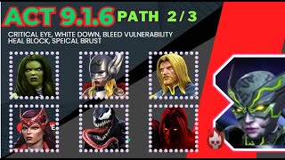 MCOC  Act 916  Critical EyeWhittle DownBleed VulnerHeal BlockSpecial Brush Lane 23 [upl. by Gertrudis76]