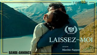 BandeAnnonce  LAISSEZMOI  Film dOuverture de lACID [upl. by Laro]