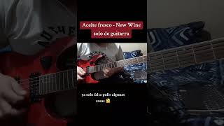 Aceite fresco  New wine solo worship newwine guitarristascristianos [upl. by Hildebrandt]