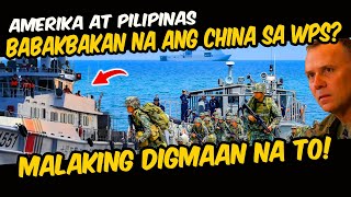 PANOORIN ANG BUONG VIDEO USA BABAKBAKAN NA BA ANG CHINA SA WPS [upl. by Cartan404]