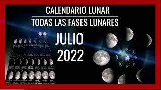 🌘CALENDARIO LUNAR JULIO 2022🌙Todas las fases de la luna [upl. by Gaidano]