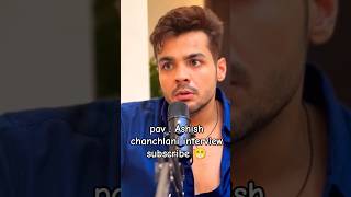 Ashish chanchlani interview 😀❌✅🤣😂🗨️ [upl. by Tal737]