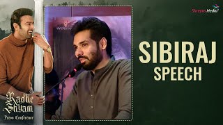 Sibiraj Speech  Radhe Shyam Pre Release Event  Shreyas Media [upl. by Cammy]