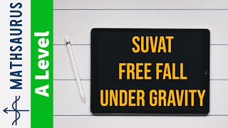 SUVAT Equations  free fall under gravity [upl. by Yennej]