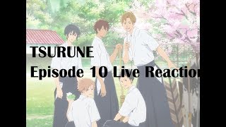 Tsurune episode 10 Live Reaction [upl. by Timus]