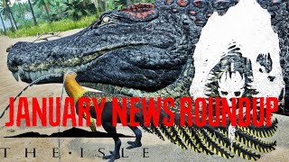 The Isle News January Roundup Foszor Update  Devs Streaming A Lot [upl. by Aicnatsnoc84]