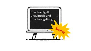 Urlaubsentgelt Urlaubsgeld und Urlaubsabgeltung [upl. by Leirbaj82]