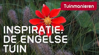 Inspiratie De Engelse tuin  Tuinaanleg Tuinmanieren [upl. by Grubman]