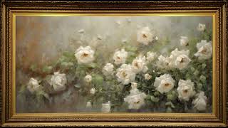 White Roses Garden Vintage Oil Painting  Framed Art Screensaver for TV [upl. by Jeth81]