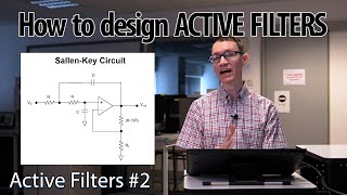 How to design active filters using Sallen Key circuits 2  Active Filters [upl. by Kosel]