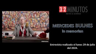 MERCEDES BULNES in memorian  Entrevista del 29 de julio 2024 [upl. by Krenn194]