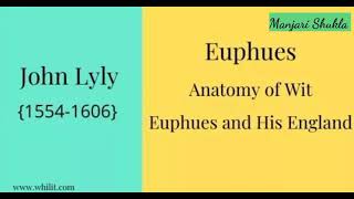 Euphues  Major Literary Works in English Literature Series  Manjari Shukla [upl. by Abernon]