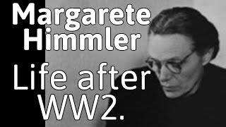 Margarete Himmler  the wife of the Reichsführer SS Part three of three Life after 1945 [upl. by Decker]