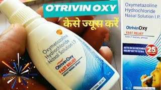 How To Use Otrivin Oxy Fast Relief Nasal Spray  Oxymetazoline Hydrochloride Nasal Solution [upl. by Sanburn]