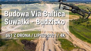 Via Baltica trasa ekspresowa S61 SuwałkiBudzisko z lotu ptaka w 4K lipiec 2021 [upl. by Anahtor965]