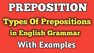 Prepositions All types of prepositions in english grammar Preposition of TimePlace and Direction [upl. by Skipton]