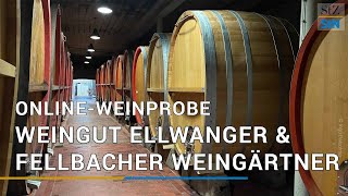 OnlineWeinprobe mit dem Weingut Jürgen Ellwanger und den Fellbacher Weingärtnern [upl. by Bendicta281]