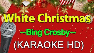 White Christmas  Bing Crosby KARAOKE HD [upl. by Arelus839]