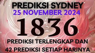 PREDIKSI SIDNEY HARI INI 25 NOVEMBER 2024  BOCORAN SYDNEY MALAM INI  RUMUSAN SDY JITU TERBARU [upl. by Nwahsid526]