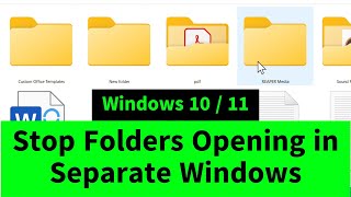 Stop Folders from Opening in Separate Windows in Windows 10  11 Quick FIX [upl. by Eiramassenav]