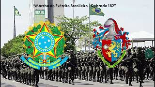 Brazilian Army March  “Dobrado 182”  Marcha del Ejército Brasileño  “Dobrado 182” [upl. by Leamiba290]