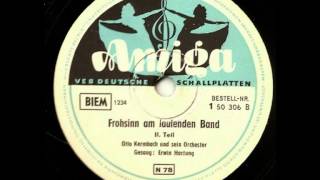 Frohsinn am laufenden Band  Seite 2  Erwin Hartung  Otto Kermbach [upl. by Rizzi]