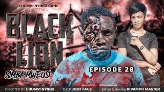 SIMBA MWEUSI BLACK LION  EPISODE 28  CHUMVINYINGI [upl. by Gefell799]