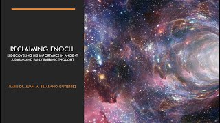 Reclaiming Enoch Rediscovering His Importance in Ancient Judaism and Early Rabbinic Thought [upl. by Rexfourd]