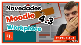 Novedades Moodle Workplace 43 [upl. by Ennayelsel]